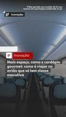 Descubra o luxo a bordo: como é viajar no avião que só tem classe executiva da La Compagnie, com cama, Wi-Fi e menu gourmet